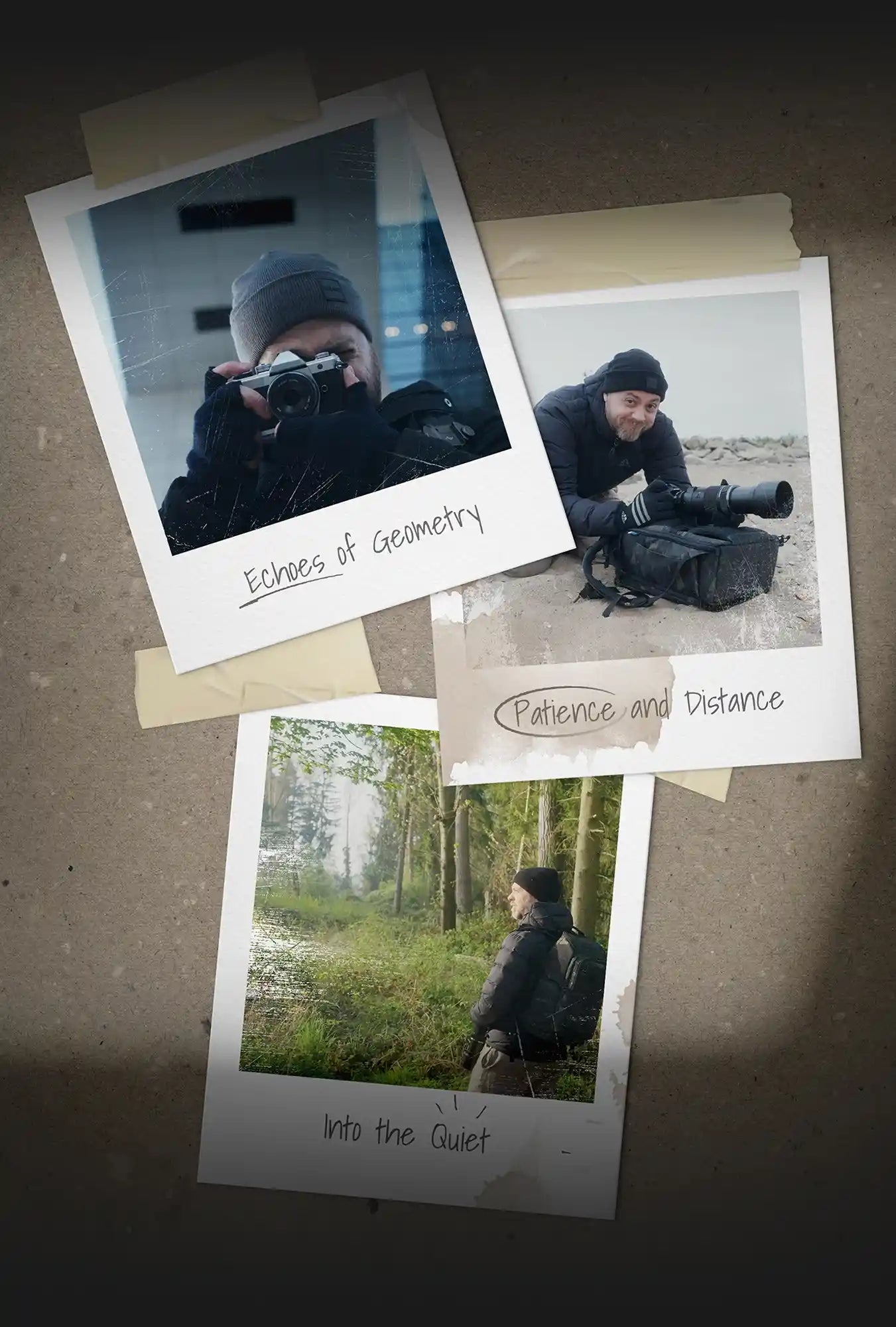 Polaroid collage featuring the photographer at work — capturing architecture, wildlife, and forest scenes. Each frame titled ‘Echoes of Geometry’, ‘Patience and Distance’, and ‘Into the Quiet’.
