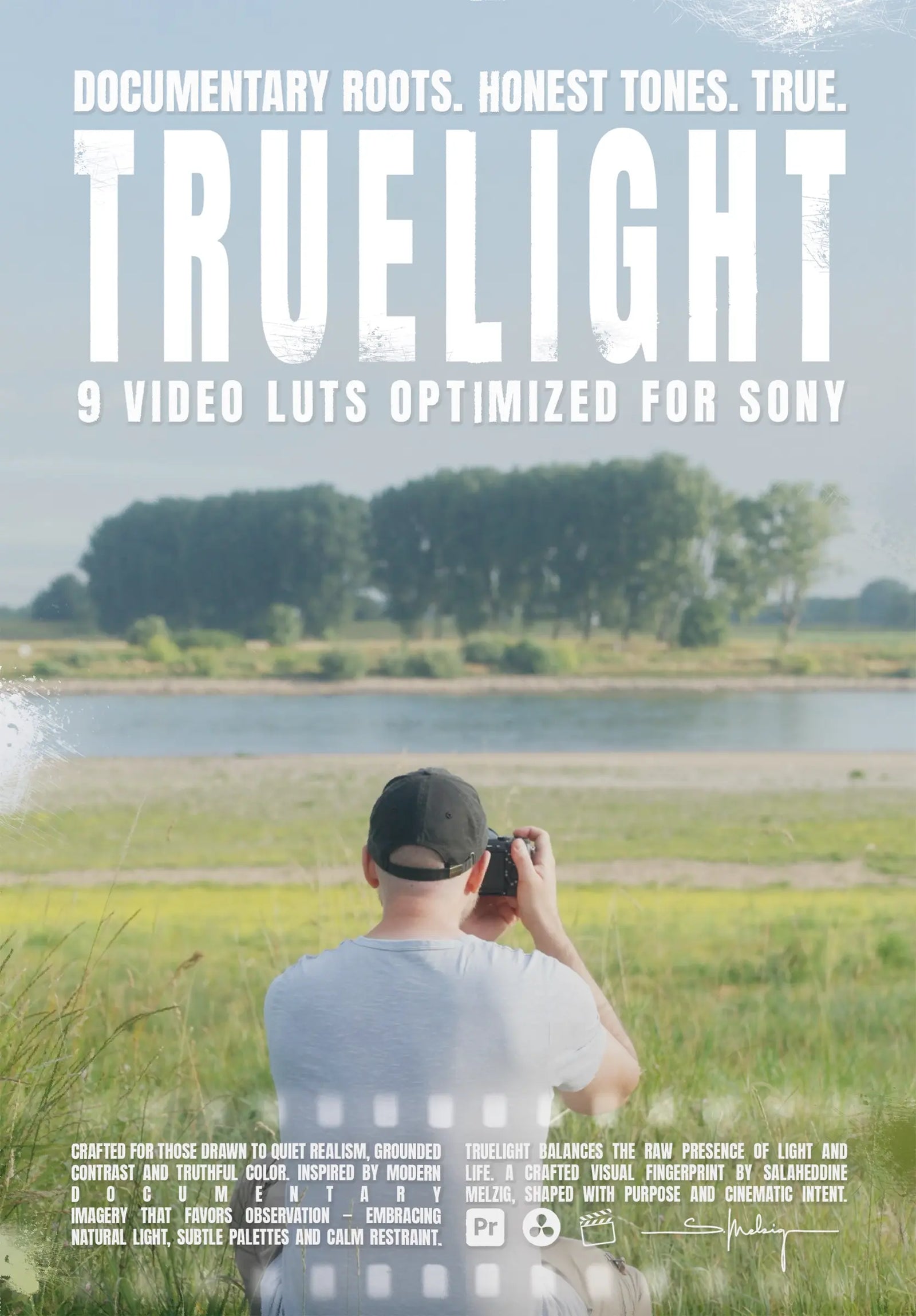 Cover image of the Truelight Video LUTs — a photographer sitting in a sunlit field by a calm river, holding a camera. Large title text reads “TRUELIGHT – 9 Video LUTs Optimized for Sony”, reflecting the pack’s focus on documentary roots, natural light, and true-to-life cinematic color.